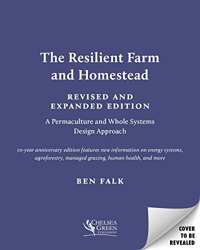 Cover of The Resilient Farm and Homestead, Revised and Expanded Edition