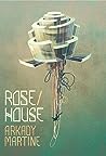 Cover of Rose/House