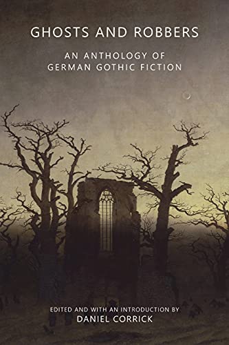 Cover of Ghosts and Robbers: An Anthology of German Gothic Fiction