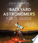 Cover of The Backyard Astronomer’s Field Guide