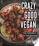 Cover of Crazy Good Vegan