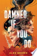 Cover of Damned If You Do