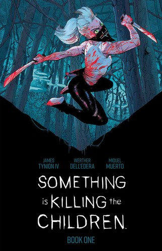 Cover of Something is Killing the Children: Book One