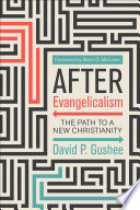 Cover of After Evangelicalism: The Path to a New Christianity