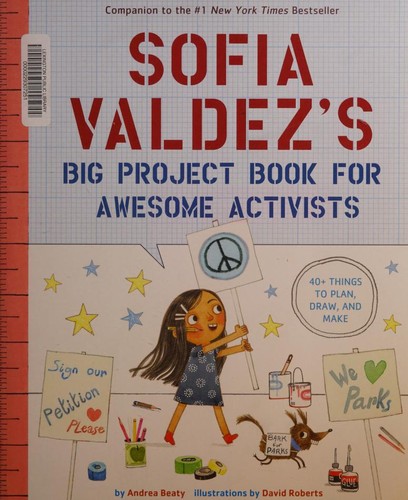 Cover of Sofia Valdez's Big Project Book for Awesome Activists