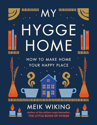 Cover of My Hygge Home: How to Make Home Your Happy Place