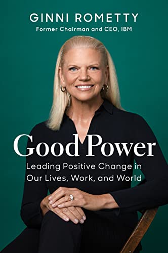 Cover of Good Power: Leading Positive Change in Our Lives, Work, and World