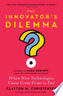 Cover of The Innovator's Dilemma, with a New Foreword