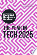 Cover of The Year in Tech, 2025: The Insights You Need from Harvard Business Review