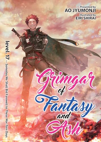 Cover of Grimgar of Fantasy and Ash (Light Novel), Vol. 17