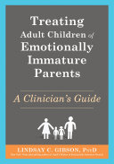Cover of Treating Adult Children of Emotionally Immature Parents