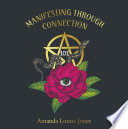 Cover of Manifesting Through Connection