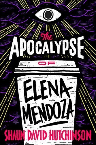 Cover of The Apocalypse of Elena Mendoza