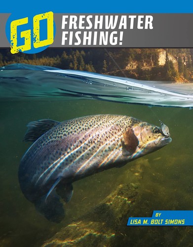 Cover of Go Freshwater Fishing!
