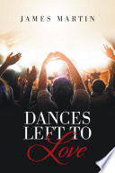 Cover of Dances Left to Love