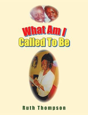 Cover of What Am I Called to Be