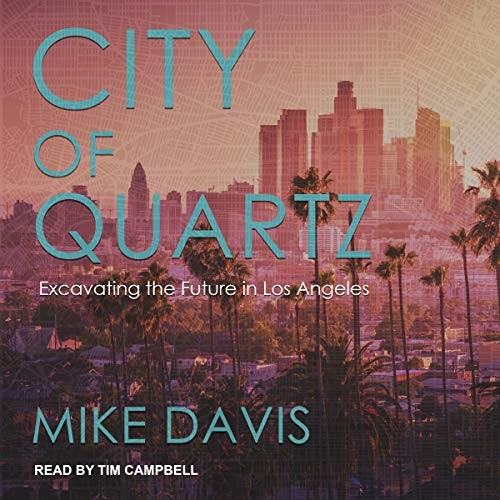 Cover of City of Quartz: Excavating the Future in Los Angeles