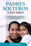 Cover of Padres solteros y sus hijos