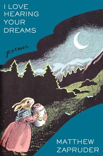 Cover of I Love Hearing Your Dreams: Poems