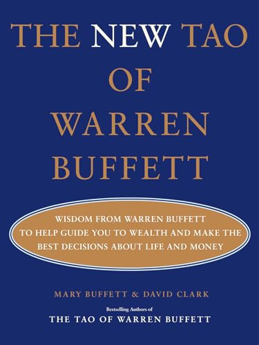 Cover of The New Tao of Warren Buffett: Wisdom from Warren Buffett to Help Guide You to Wealth and Make the Best Decisions About Life and Money