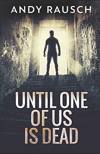 Cover of Until One Of Us Is Dead