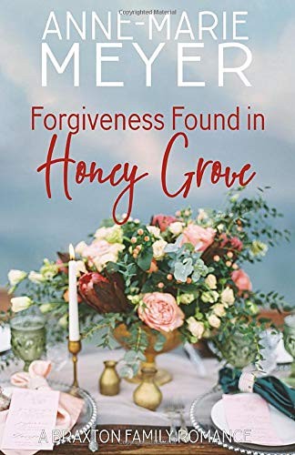 Cover of Forgiveness Found in Honey Grove