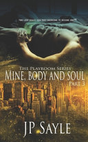 Cover of Mine, Body and Soul