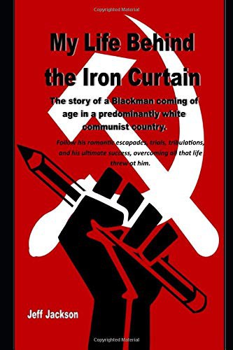Cover of My Life Behind the Iron Curtain
