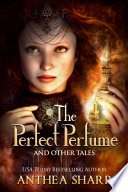 Cover of The Perfect Perfume and Other Tales
