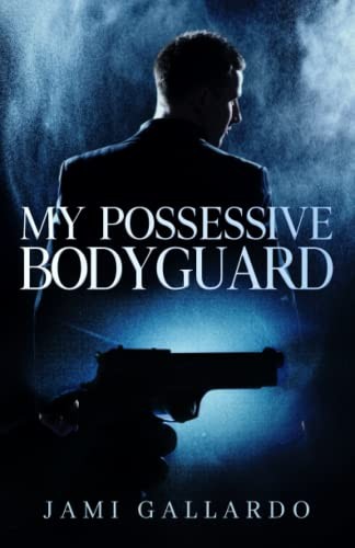 Cover of My Possessive Bodyguard