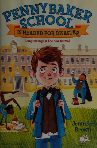 Cover of Pennybaker School is headed for disaster
