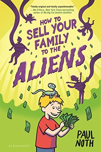 Cover of How to sell your family to the aliens
