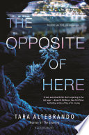 Cover of The Opposite of Here