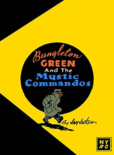Cover of Bungleton Green and the Mystic Commandos