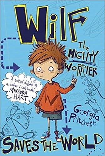 Cover of Wilf the mighty worrier saves the world