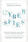 Cover of Cyberspies: The Secret History of Surveillance, Hacking, and Digital Espionage