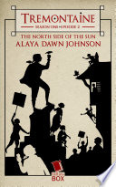 Cover of The North Side of the Sun (Tremontaine Season 1 Episode 2)