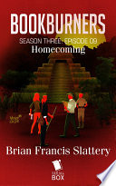 Cover of Homecoming (Bookburners Season 3 Episode 9)