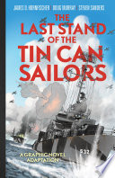 Cover of The Last Stand of Tin Can Sailors: The Extraordinary World War II Story of the U.S. Navy's Finest Hour