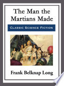 Cover of The Man the Martians Made