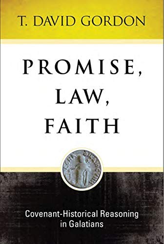Cover of Promise, Law, Faith : Covenant-Historical