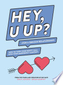 Cover of HEY, U UP? (For a Serious Relationship)