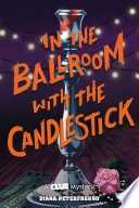 Cover of In the Ballroom with the Candlestick