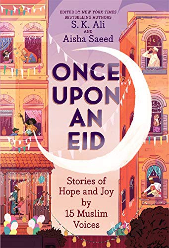 Cover of Once Upon an Eid: Stories of Hope and Joy by 15 Muslim Voices