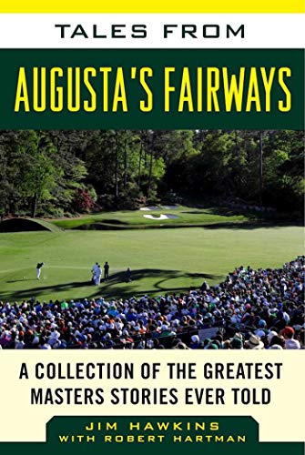 Cover of Tales from Augusta's Fairways: A Collection of the Greatest Masters Stories Ever Told