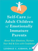 Cover of Self-Care for Adult Children of Emotionally Immature Parents