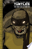 Cover of Teenage Mutant Ninja Turtles: The IDW Collection, Volume 9
