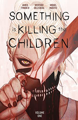 Cover of Something Is Killing The Children, Vol. 1