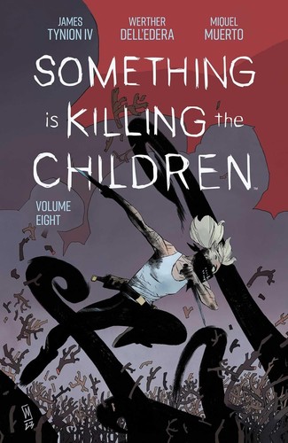 Cover of Something is Killing the Children, Vol. 8