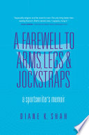 Cover of A Farewell to Arms, Legs & Jockstraps